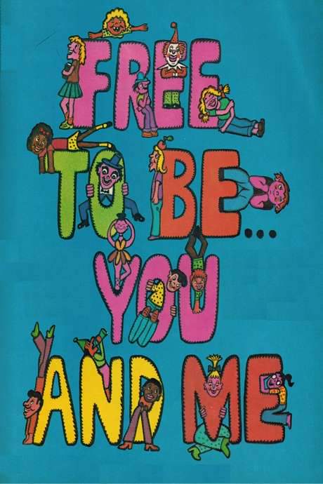 Free to Be… You and Me